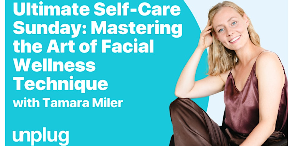 Ultimate Self-Care sunday: Mastering the Art of Facial Wellness Technique