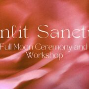 Moonlit Sanctuary: Womens Full Moon Ceremony and Herbalism Workshop