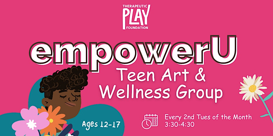 EmpowerU: Teen Art and Wellness Group