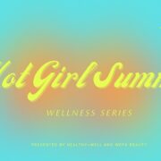 Hot Girl Summer Wellness Series