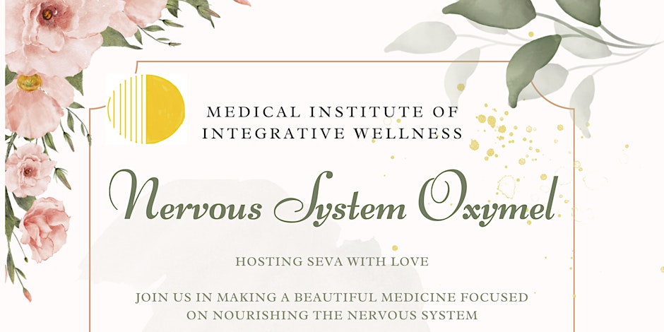 Nervous System Botanicals Workshop for Teens, Young Adults & Parents