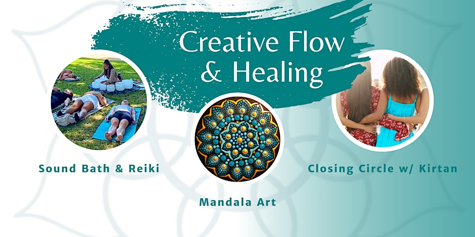 Creative Flow & Healing - Sound Bath, Reiki & Mandala Art