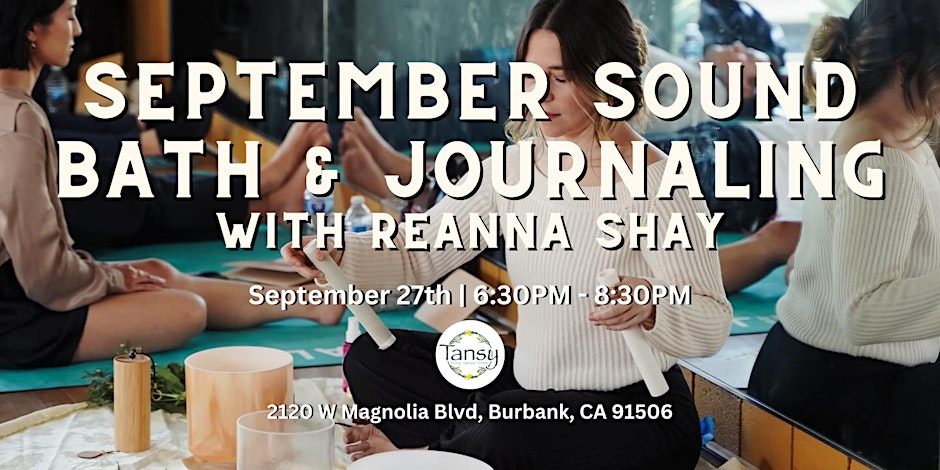 Evening Sound Bath & Journal Session with Reanna!