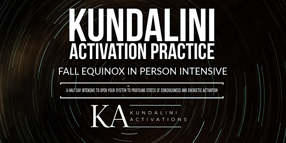 Kundalini Activation In-Person Intensive for the Autumn Equinox