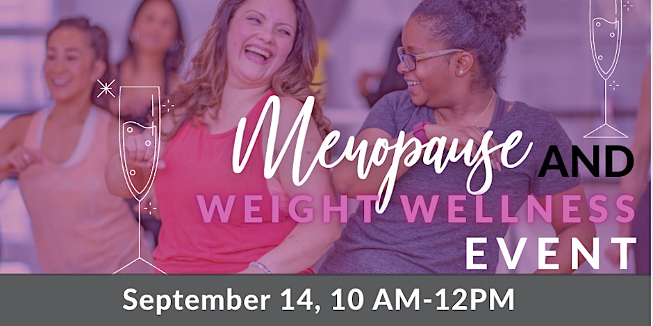 Menopause & Weight Wellness Event