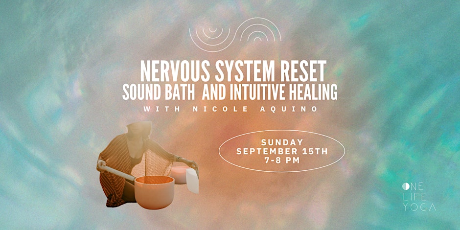 Nervous System Reset Sound Bath and Intuitive Healing