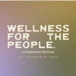 Wellness for the People: A Conscious Festival