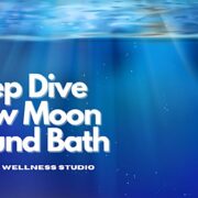 Deep Dive New Moon Sound Bath in Century City