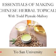 Essentials of Making Chinese Herbal Topicals