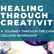 Healing Through Creativity- A Journey Through the Chakras