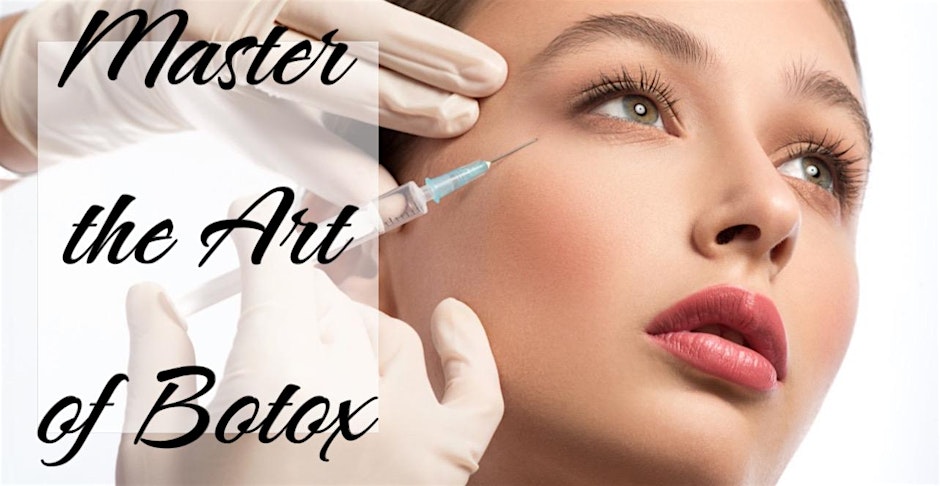 Master the Art and Science of Botox! Training course