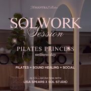 Solwork Session | Pilates Princess - Wellness Day