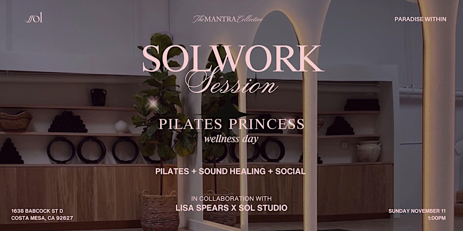 Solwork Session | Pilates Princess - Wellness Day