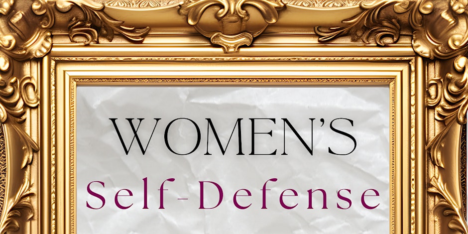 Women's Self-Defense Classes!