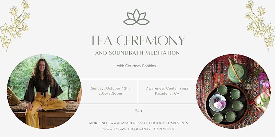 ✨TEA CEREMONY & SOUNDBATH MEDITATION✨