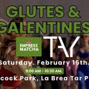 Glutes and Galentines ft. Empress Matcha