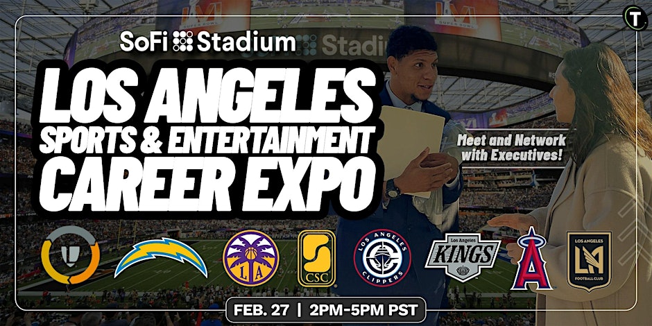 Los Angeles Sports & Entertainment Career Expo hosted by SoFi Stadium