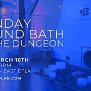 Sunday Sound Bath at the Dungeon